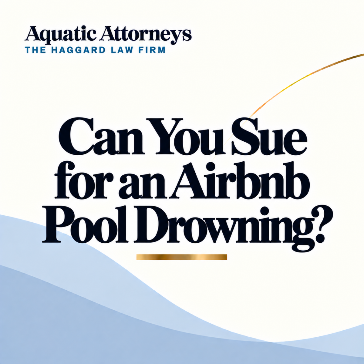 Can You Sue Airbnb for a Pool Drowning?