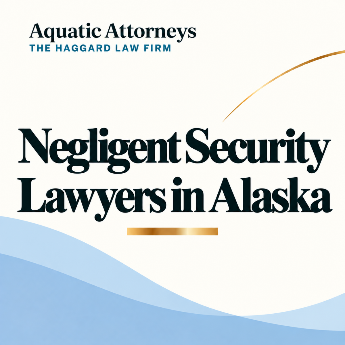 Negligent Security Lawyers in Alaska