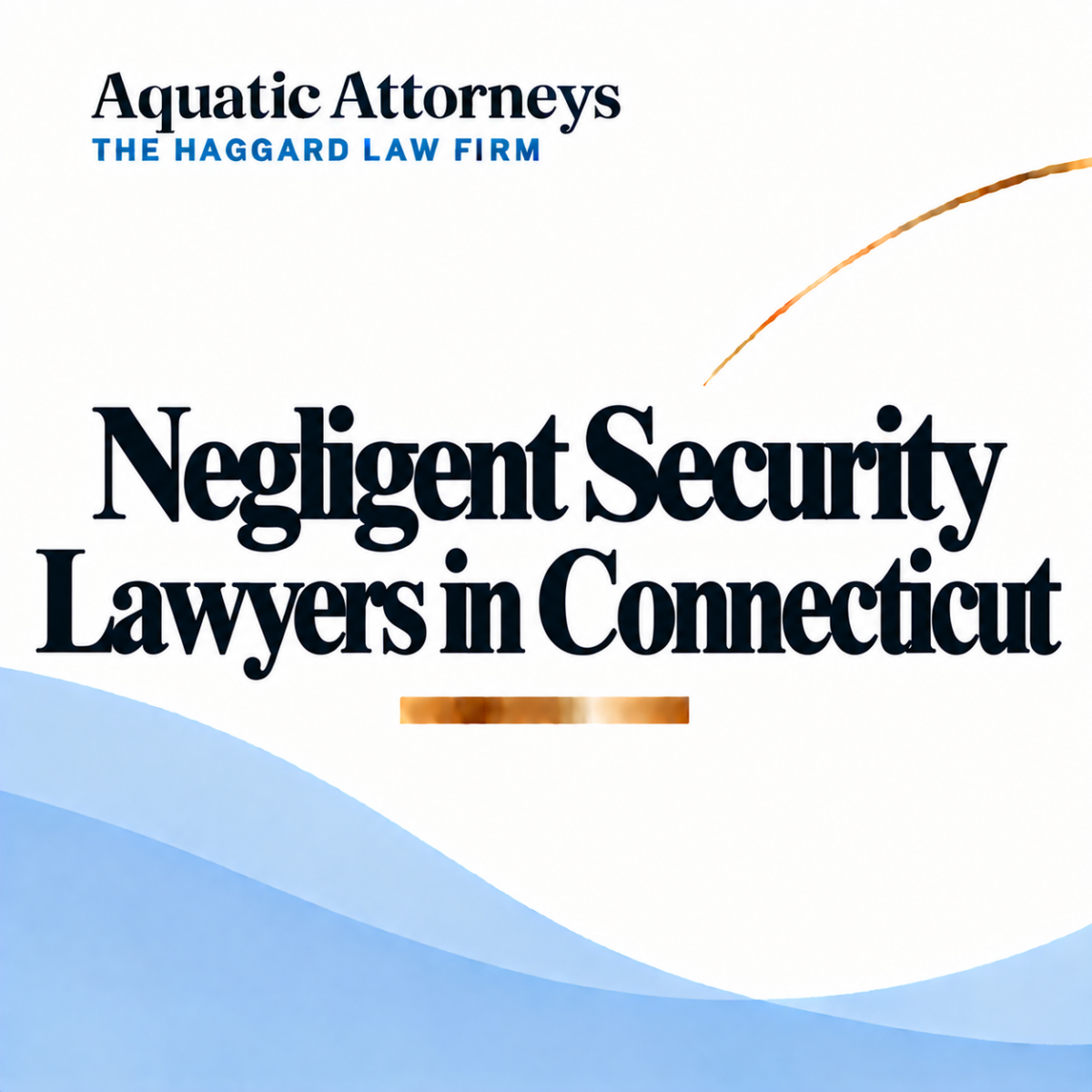 Negligent Security Lawyers in Connecticut