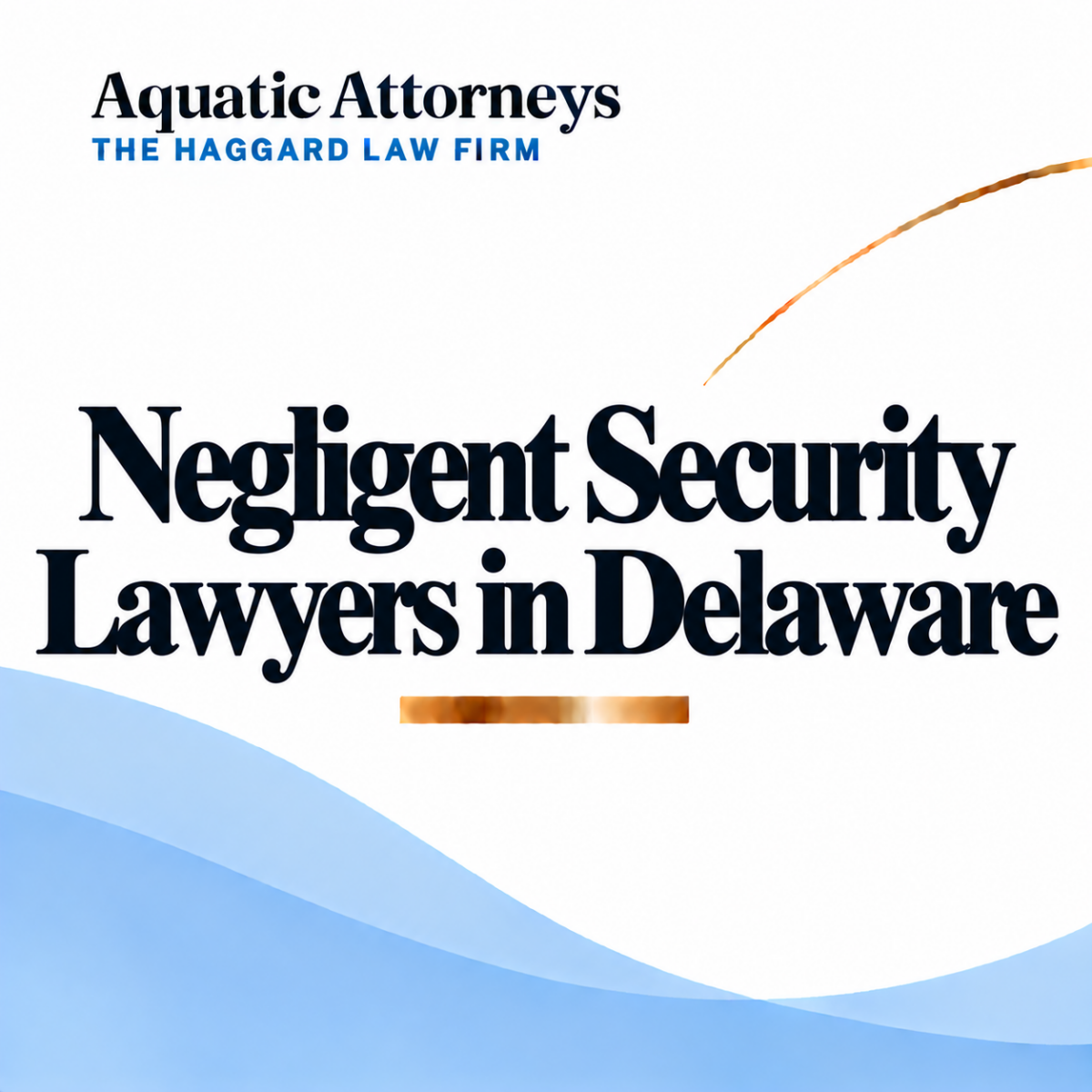 Negligent Security Lawyers in Delaware