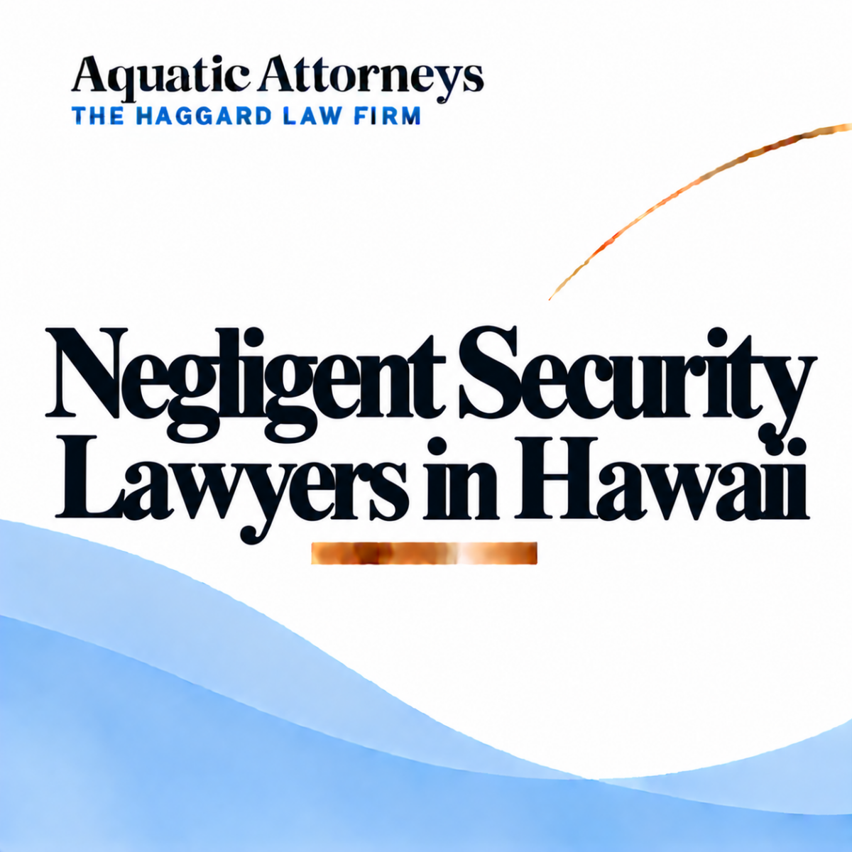 Negligent Security Lawyers in Hawaii