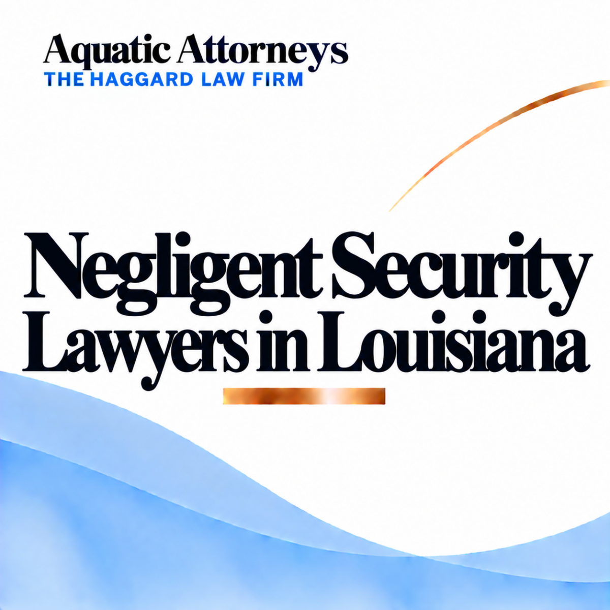 Negligent Security Lawyers in Louisiana
