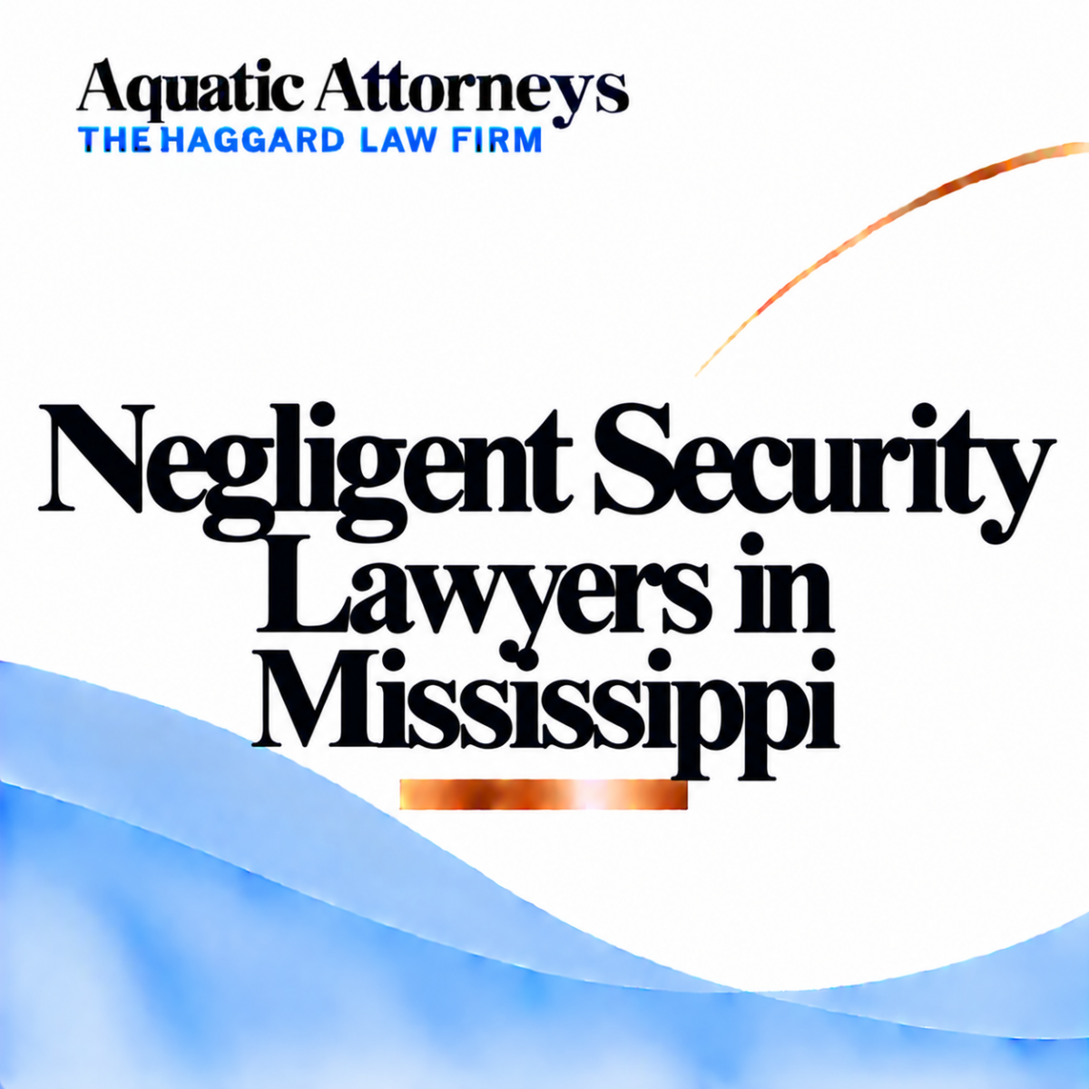 Negligent Security Lawyers in Mississippi
