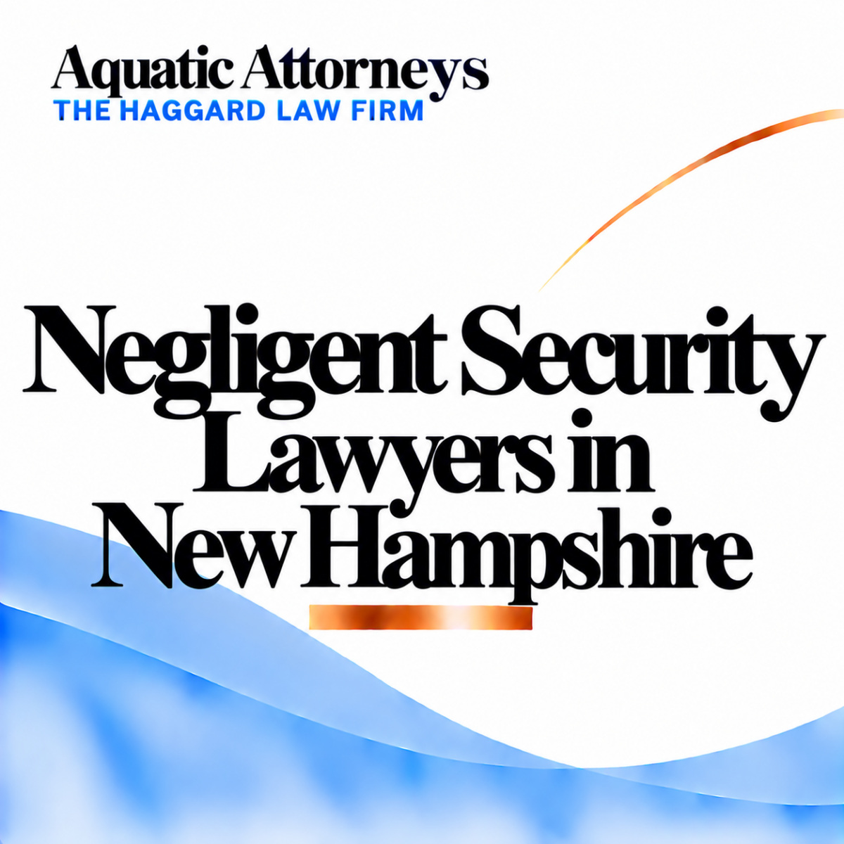Negligent Security Lawyers in New Hampshire