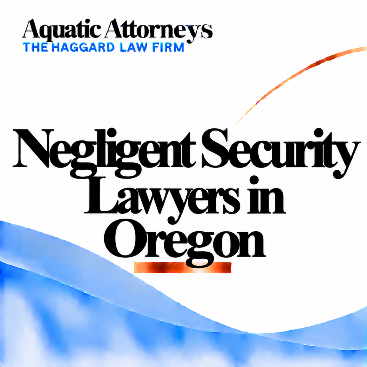 Negligent Security Lawyers in Oregon