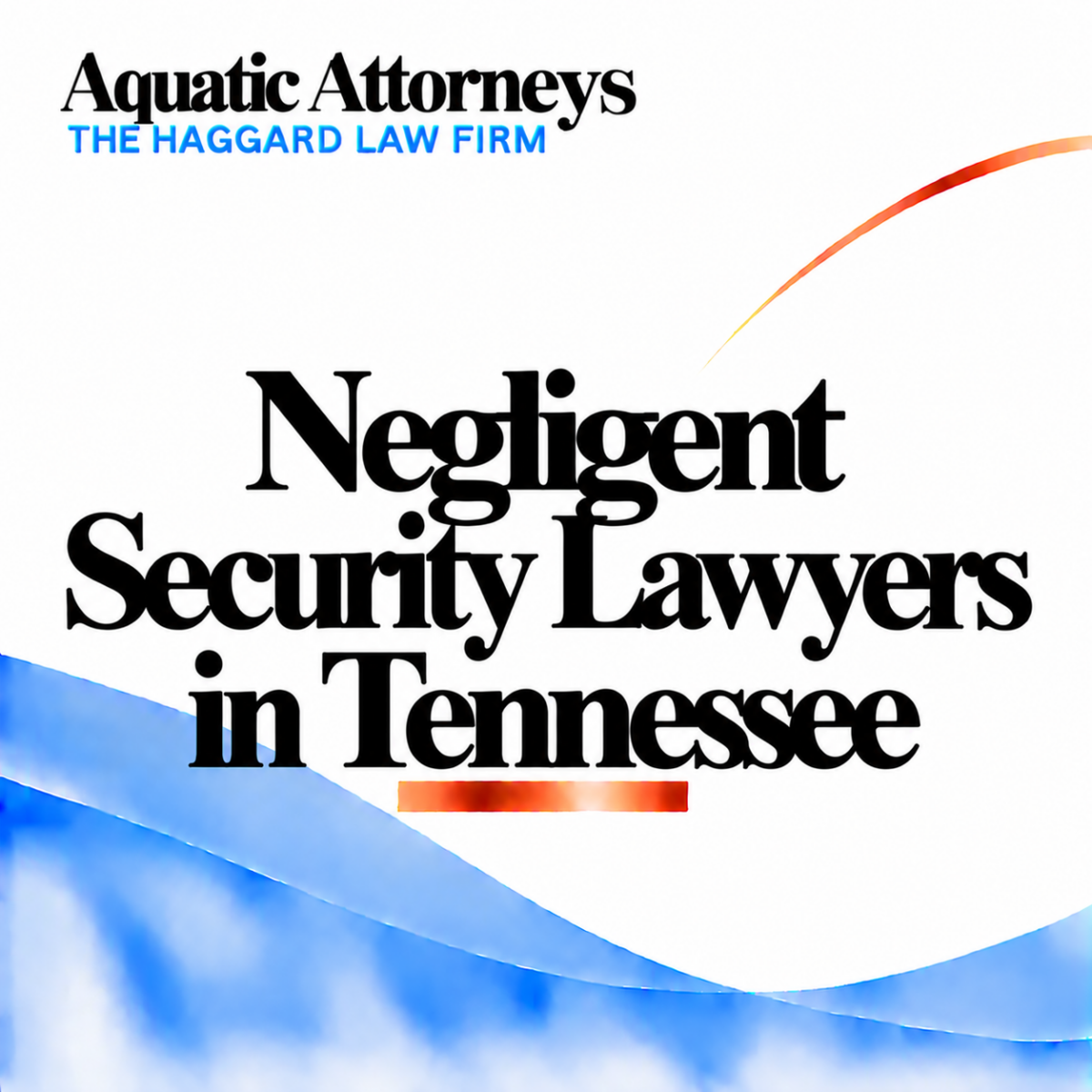 Negligent Security Lawyers in Tennessee