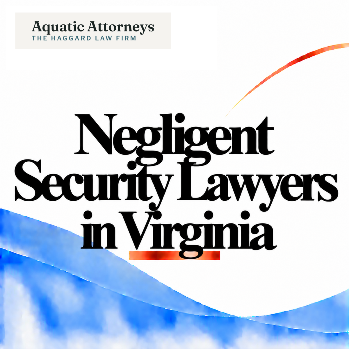 Negligent Security Lawyers in Virginia