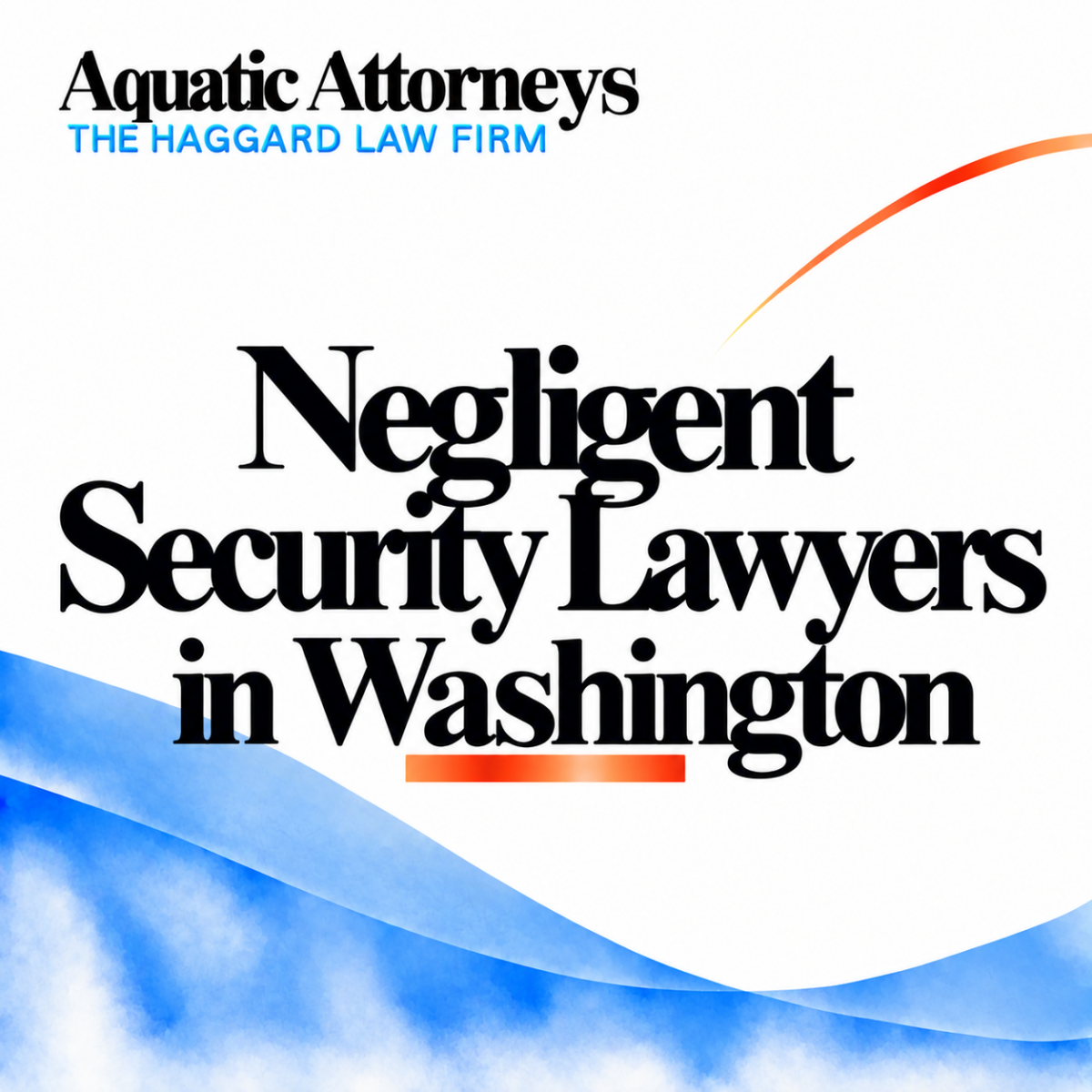 Negligent Security Lawyers in Washington