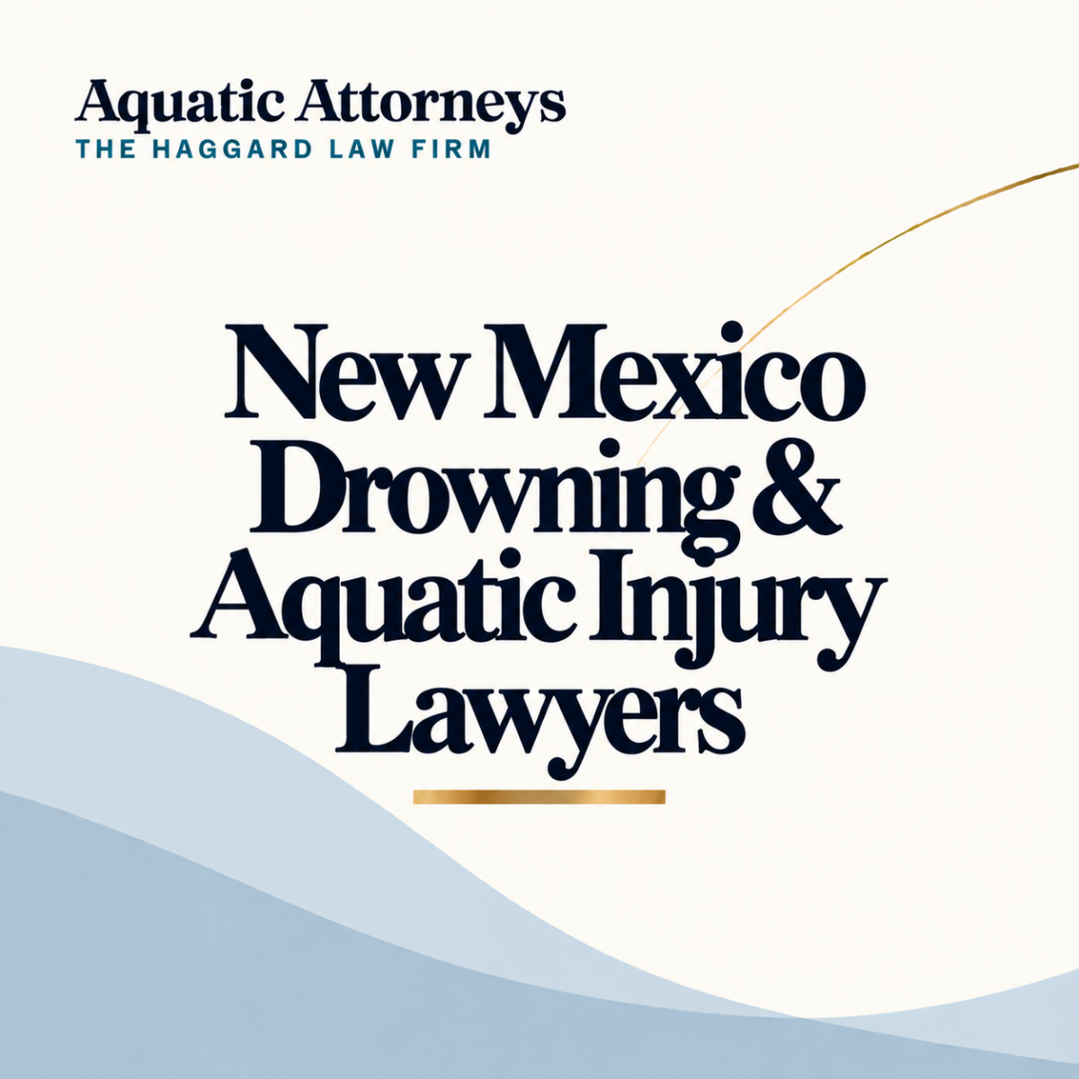 New Mexico Drowning & Aquatic Injury Lawyers