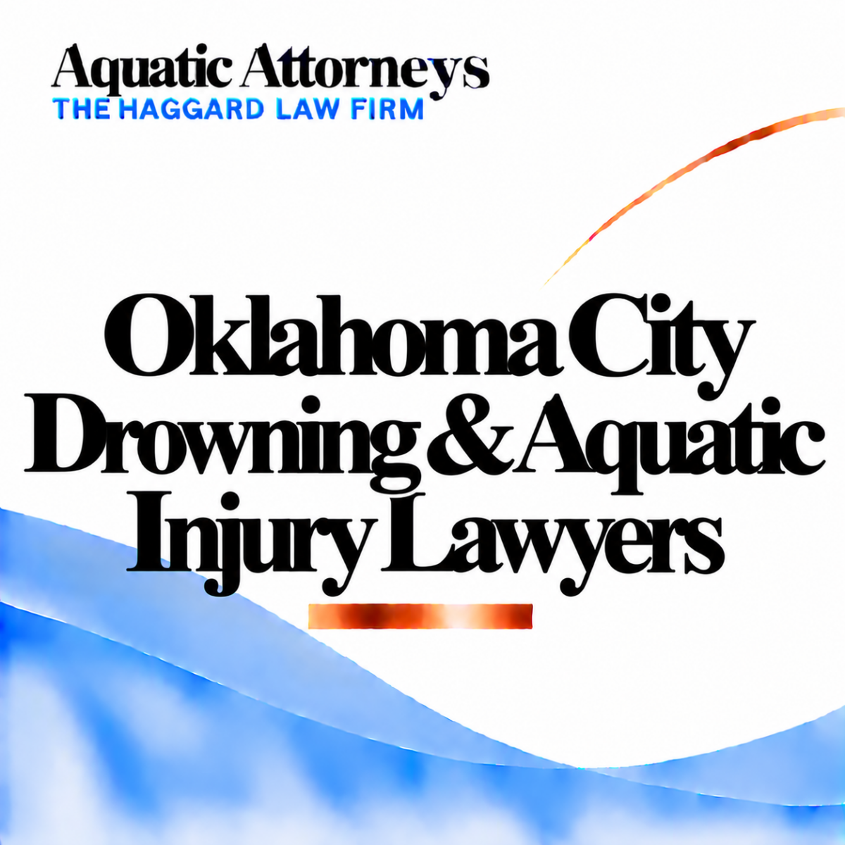 Oklahoma City Drowning & Aquatic Injury Lawyers