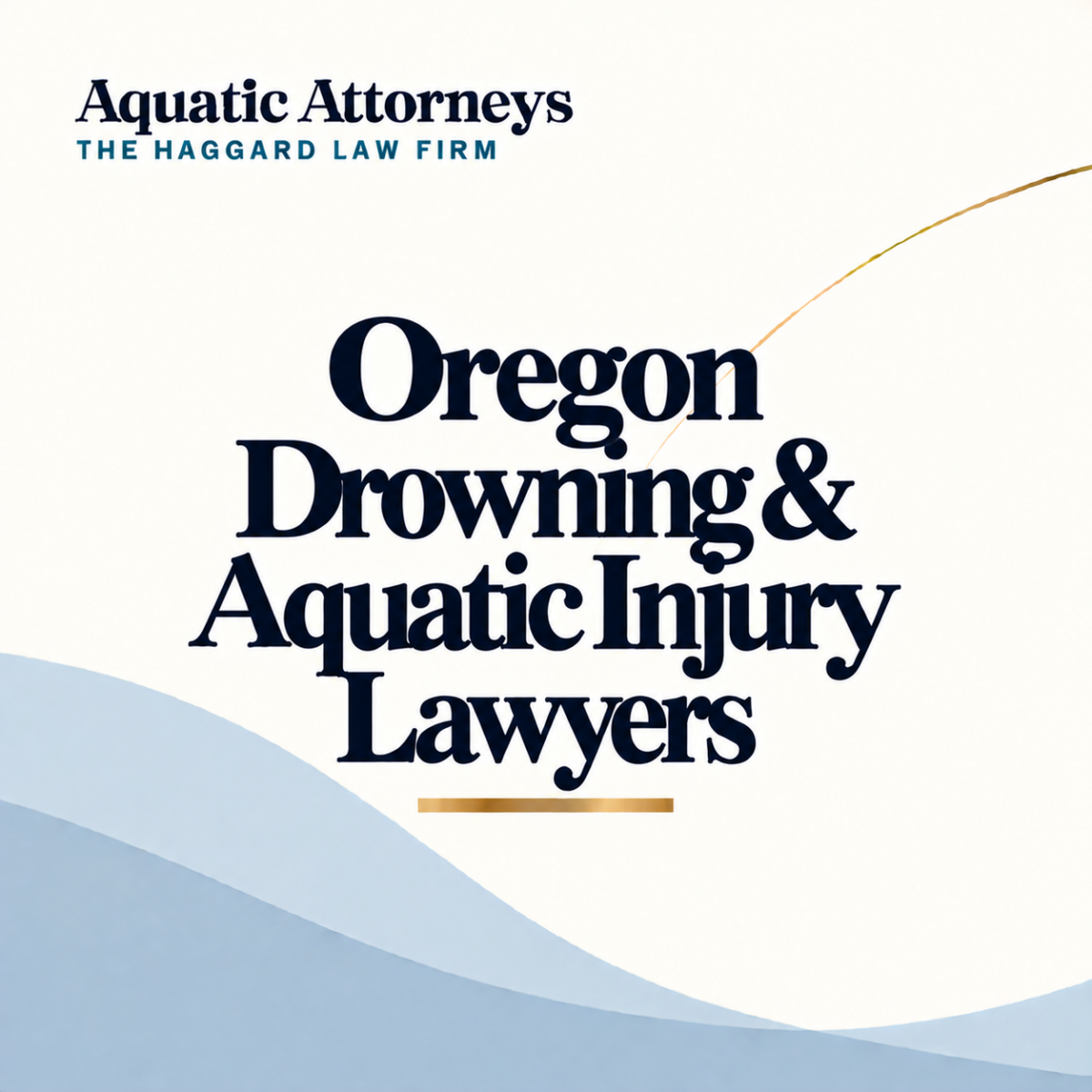 Oregon Drowning & Aquatic Injury Lawyers