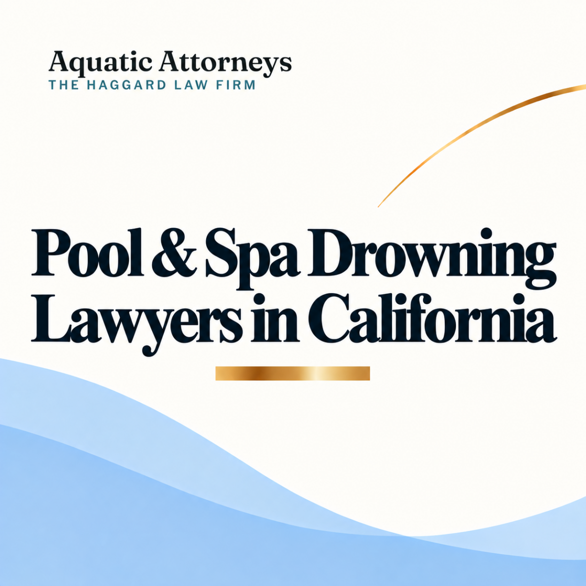 Pool & Spa Drowning Lawyers in California