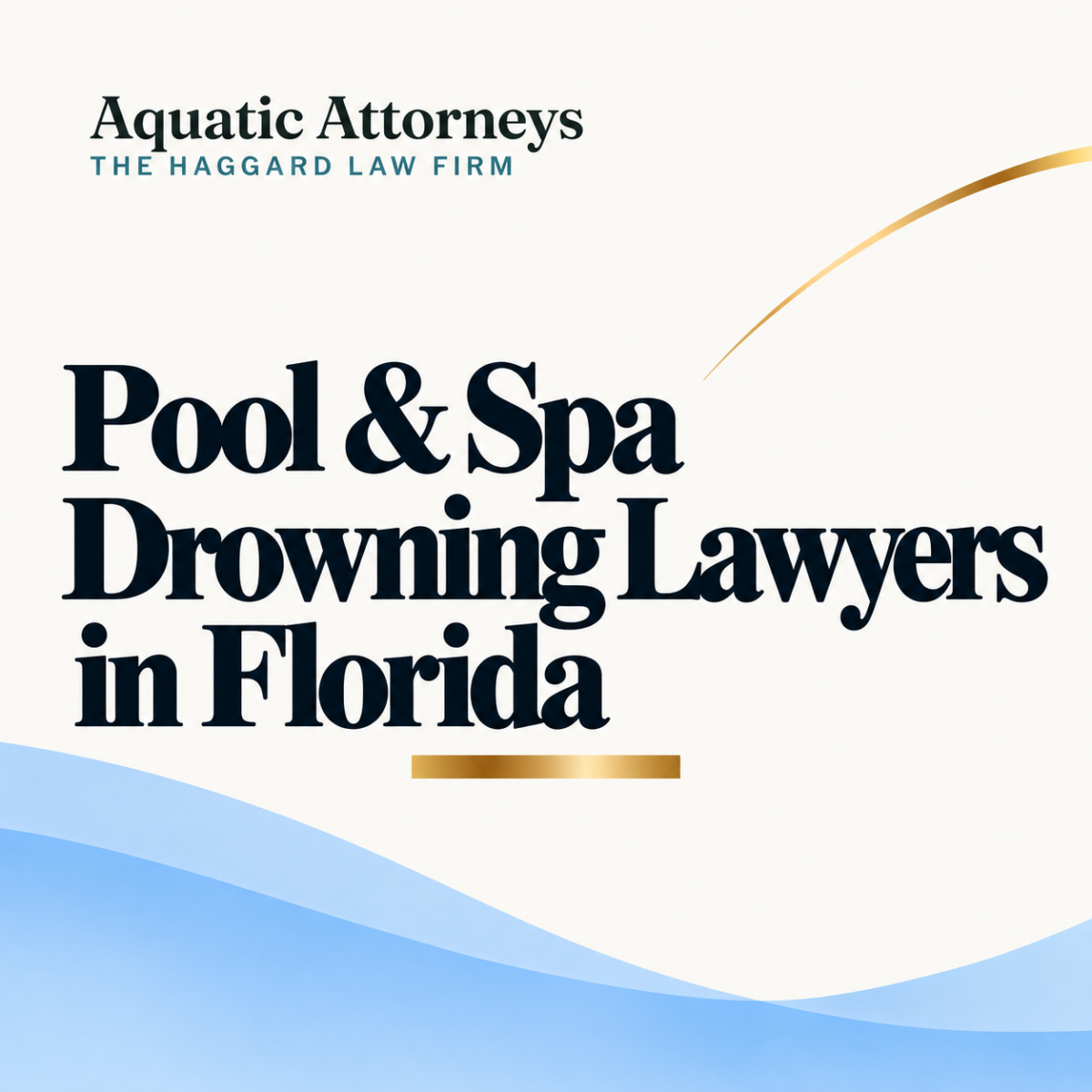 Pool & Spa Drowning Lawyers in Florida