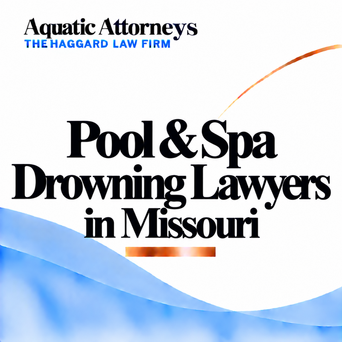 Pool & Spa Drowning Lawyers in Missouri