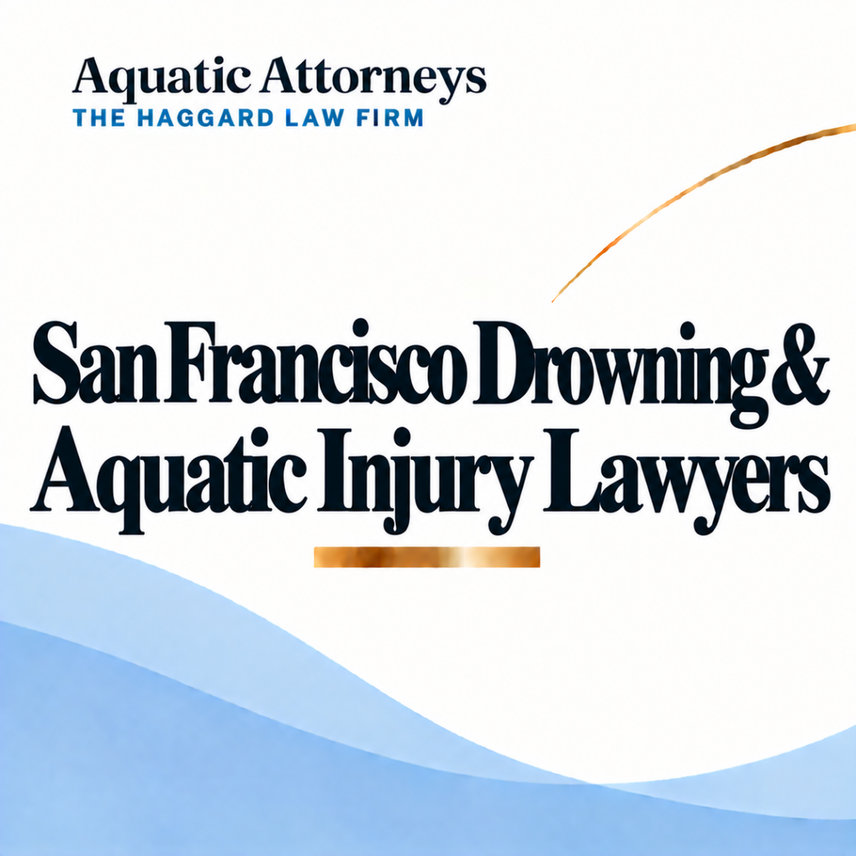 San Francisco Drowning & Aquatic Injury Lawyers