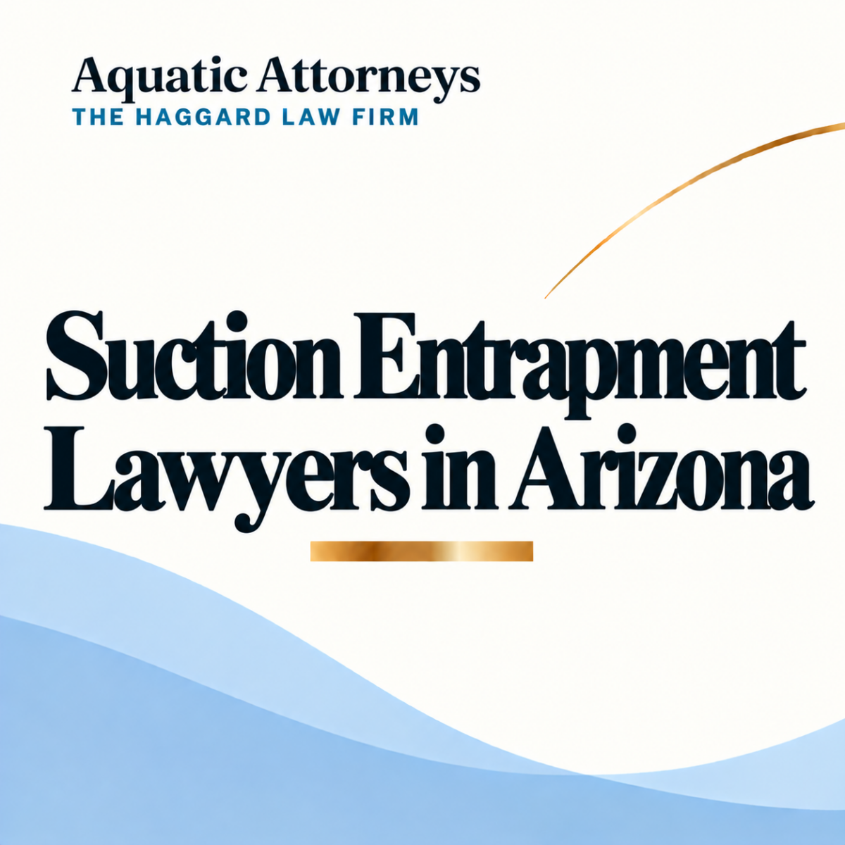 Suction Entrapment Lawyers in Arizona