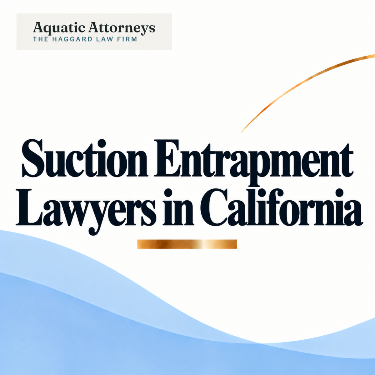 Suction Entrapment Lawyers in California