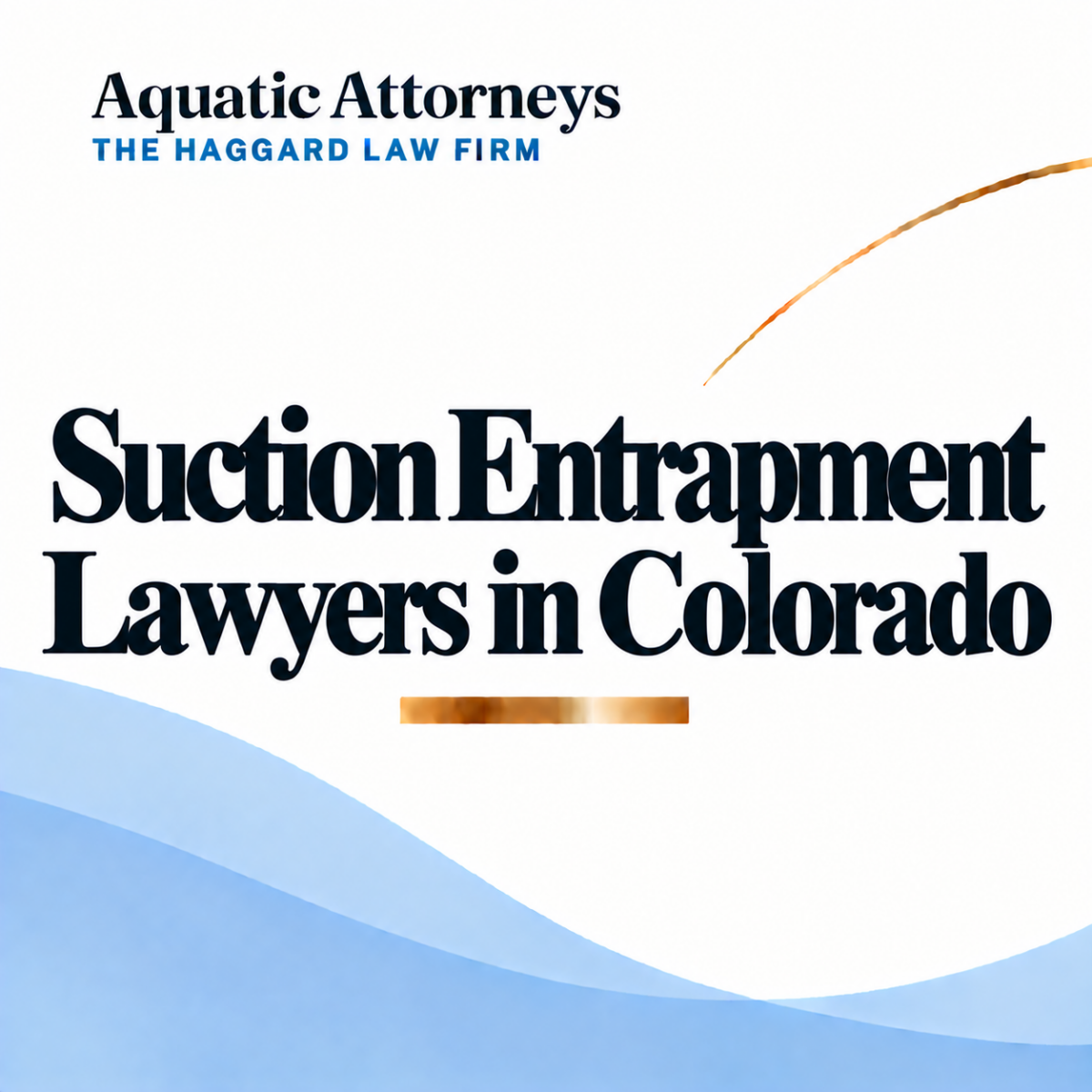 Suction Entrapment Lawyers in Colorado