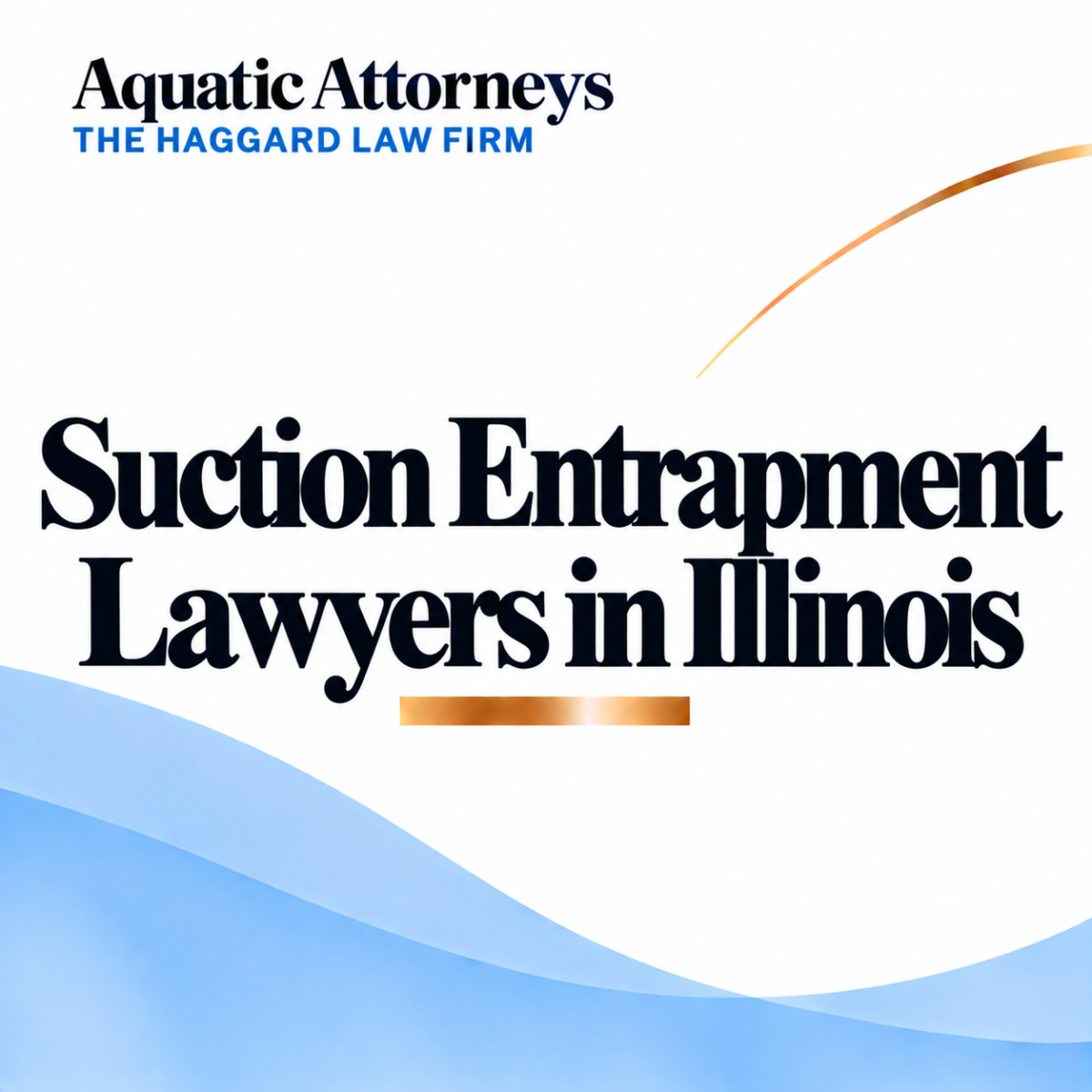 Suction Entrapment Lawyers in Illinois