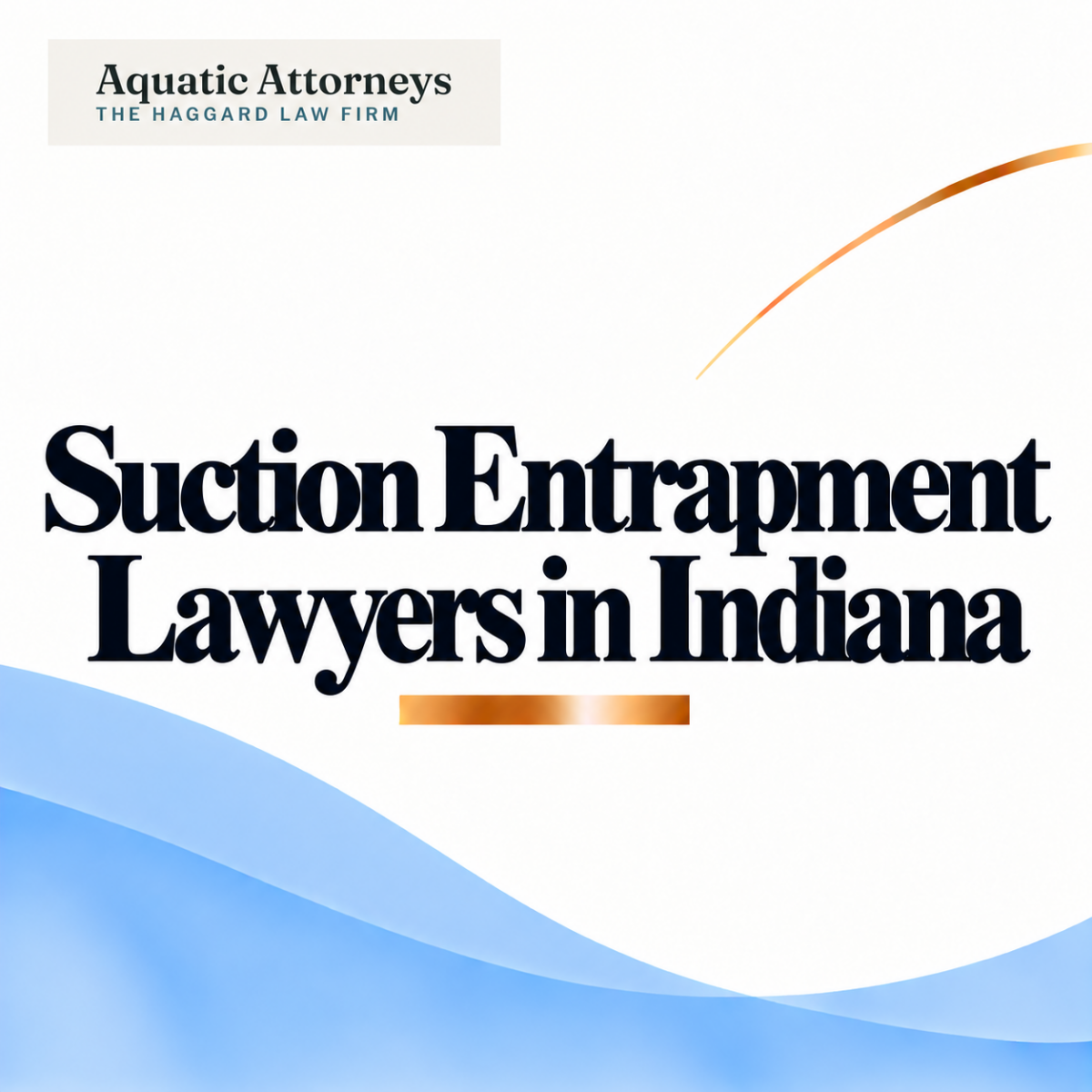 Suction Entrapment Lawyers in Indiana
