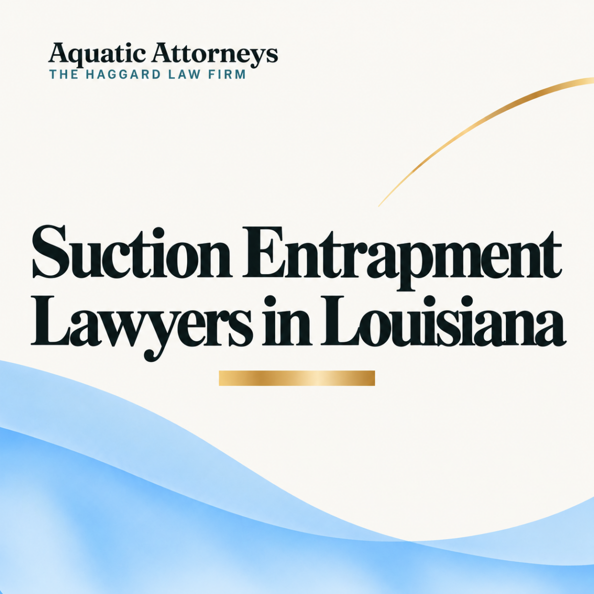 Suction Entrapment Lawyers in Louisiana