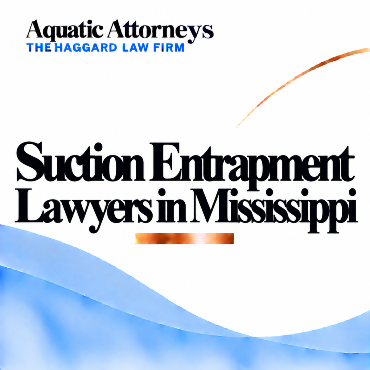 Suction Entrapment Lawyers in Mississippi
