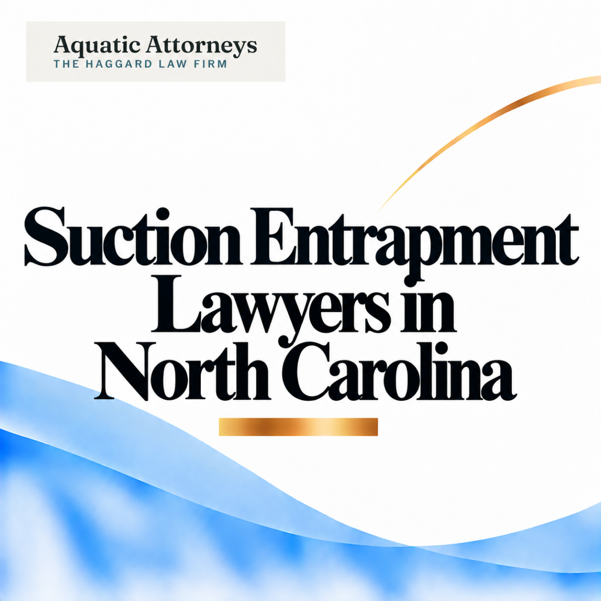 Suction Entrapment Lawyers in North Carolina