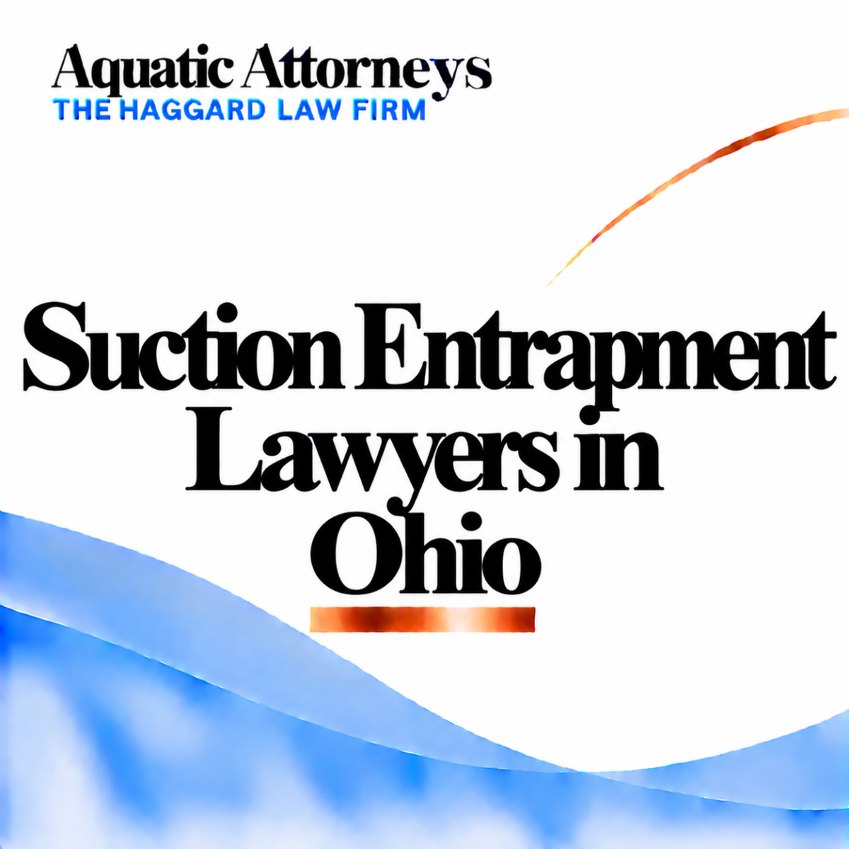Suction Entrapment Lawyers in Ohio