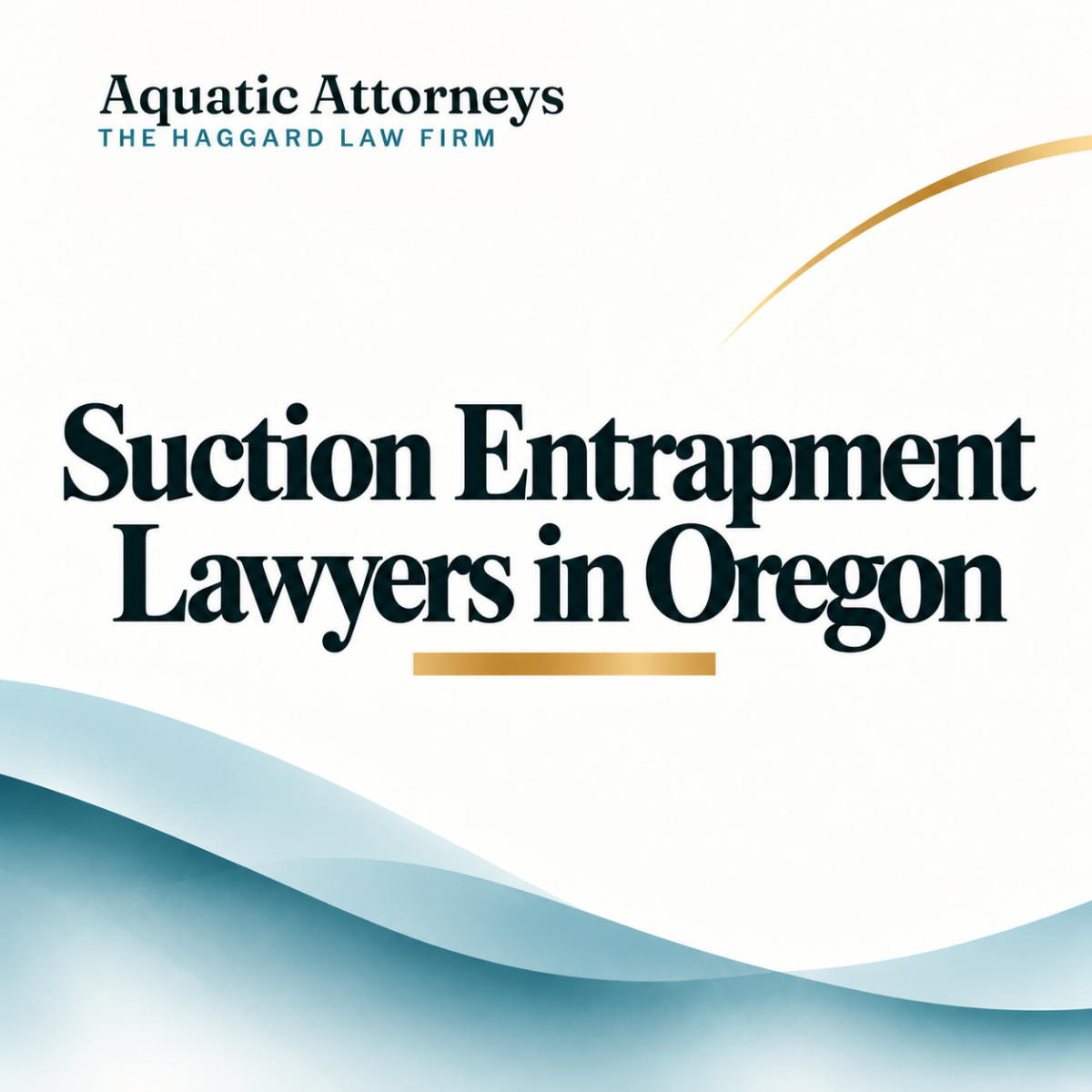 Suction Entrapment Lawyers in Oregon