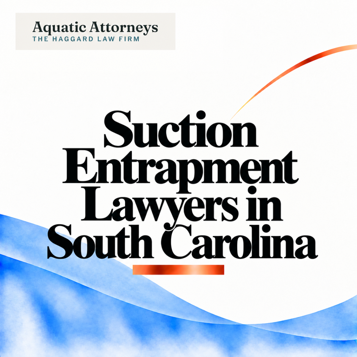 Suction Entrapment Lawyers in South Carolina