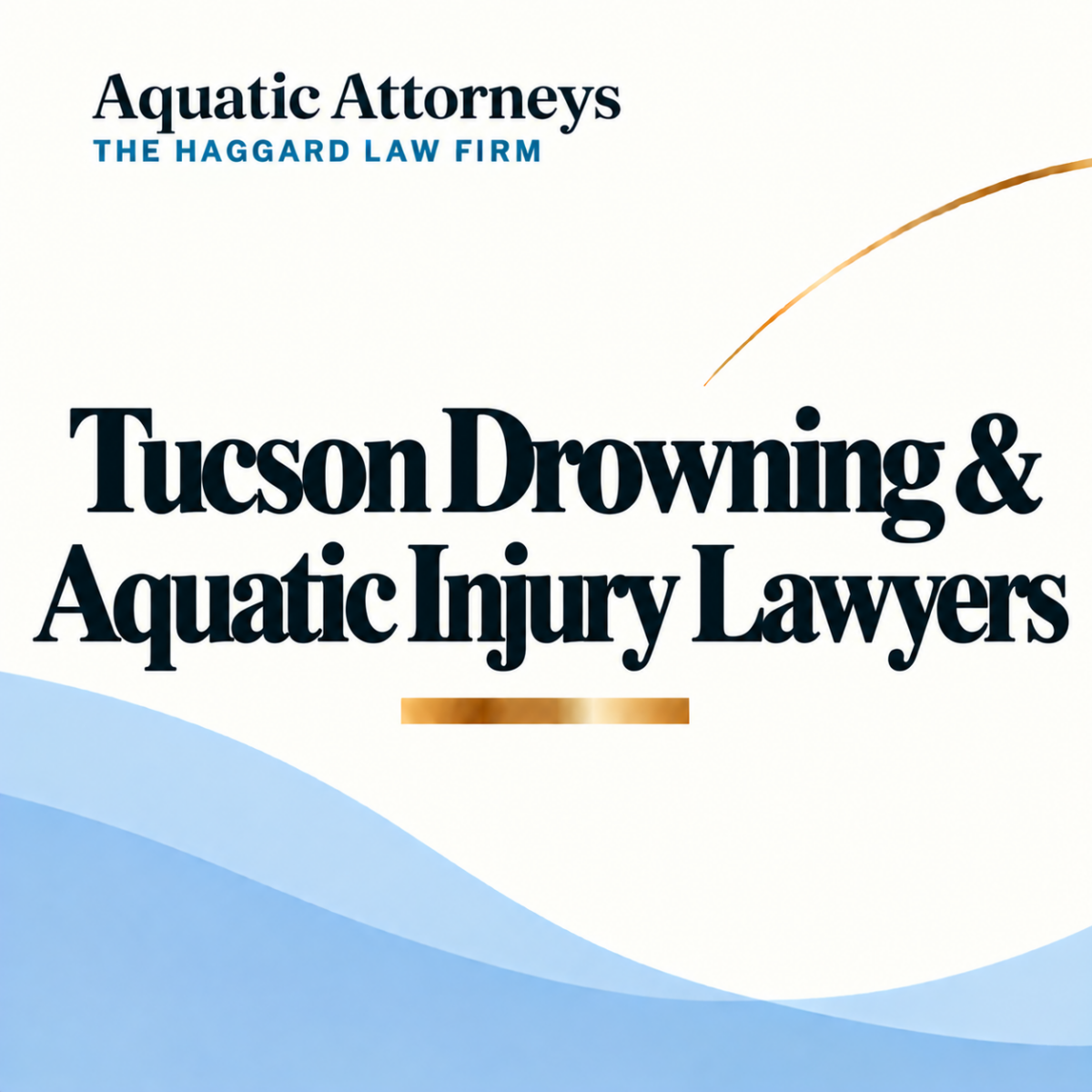 Tucson Drowning & Aquatic Injury Lawyers