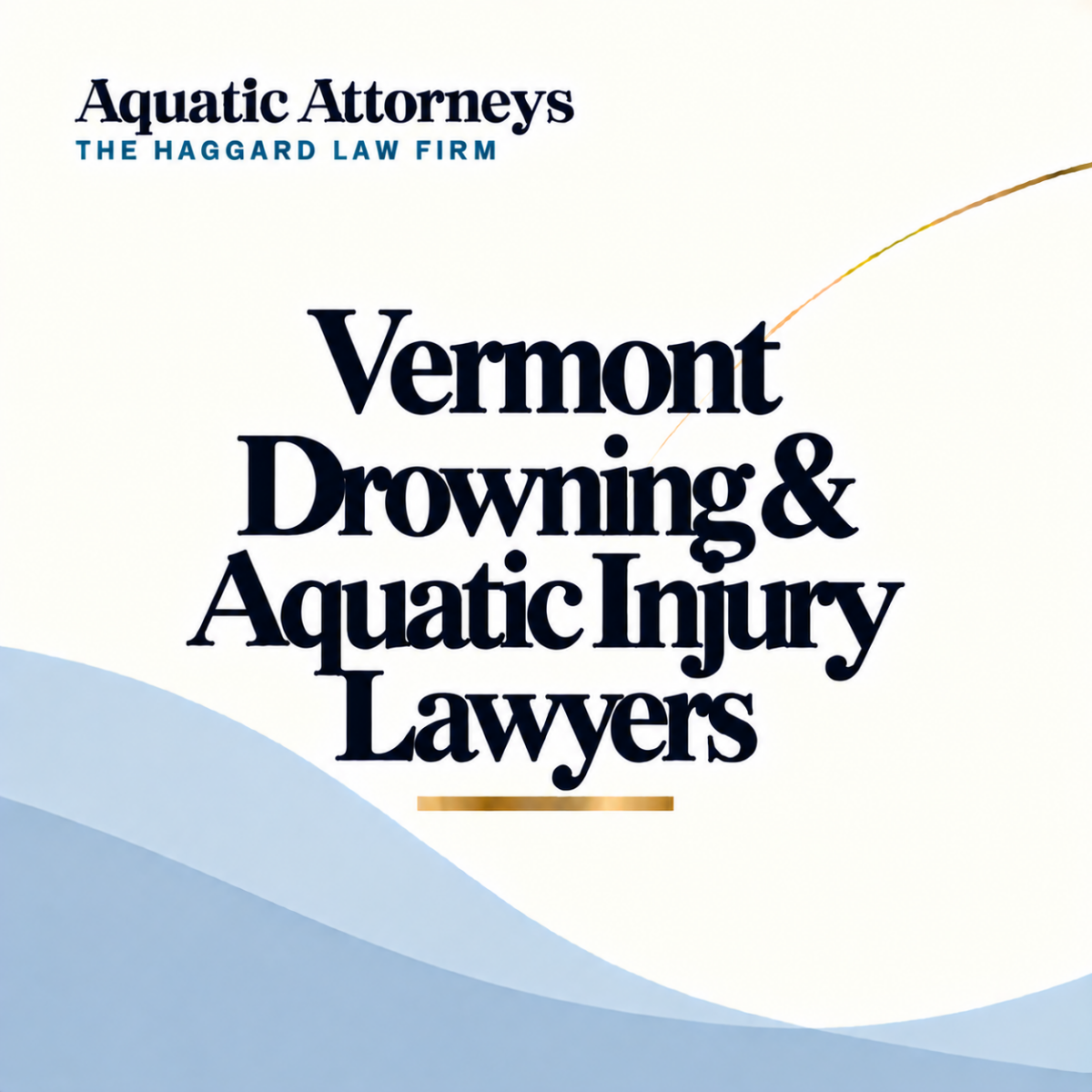 Vermont Drowning & Aquatic Injury Lawyers