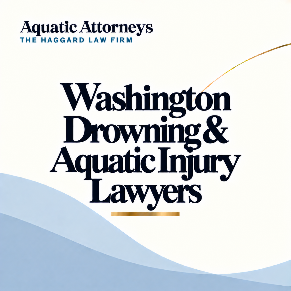 Washington Drowning & Aquatic Injury Lawyers