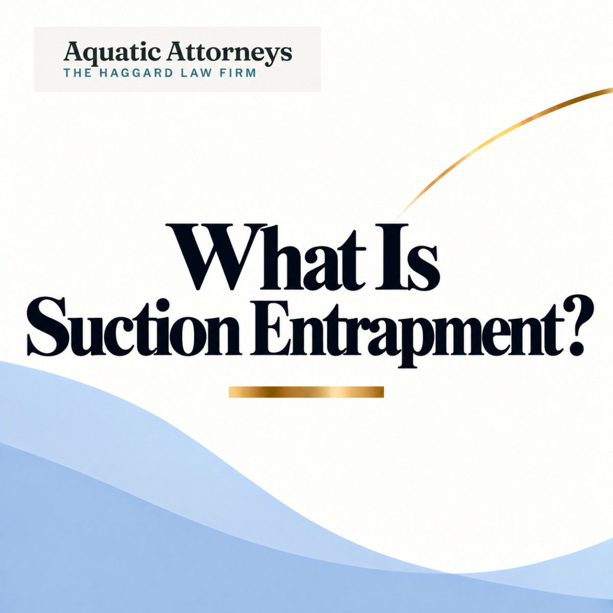 What Is Suction Entrapment?