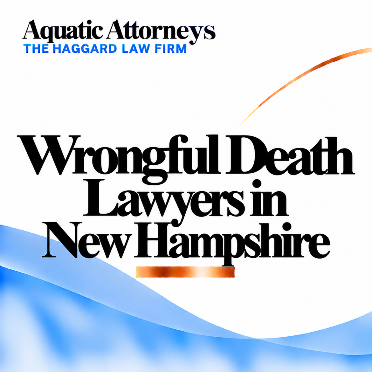 Wrongful Death Lawyers in New Hampshire