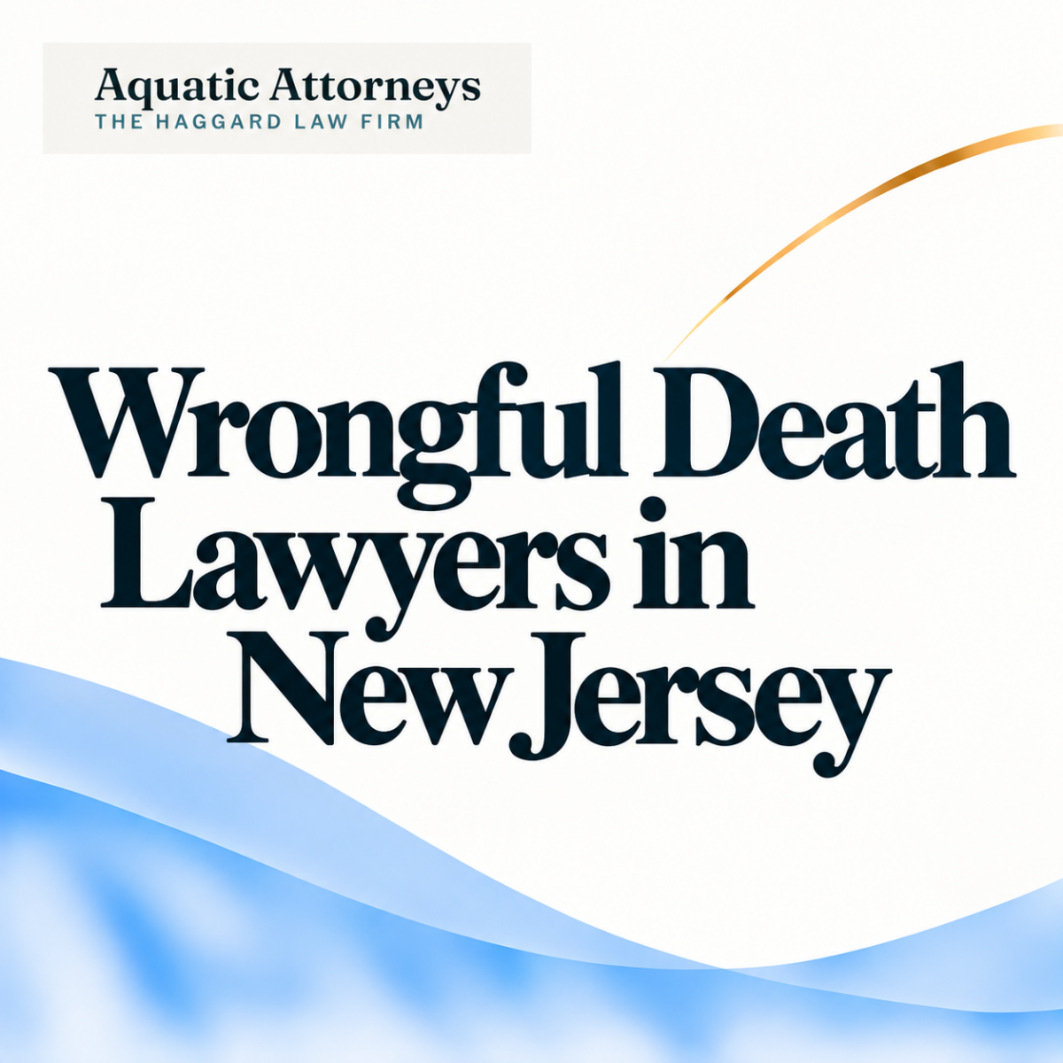 Wrongful Death Lawyers in New Jersey