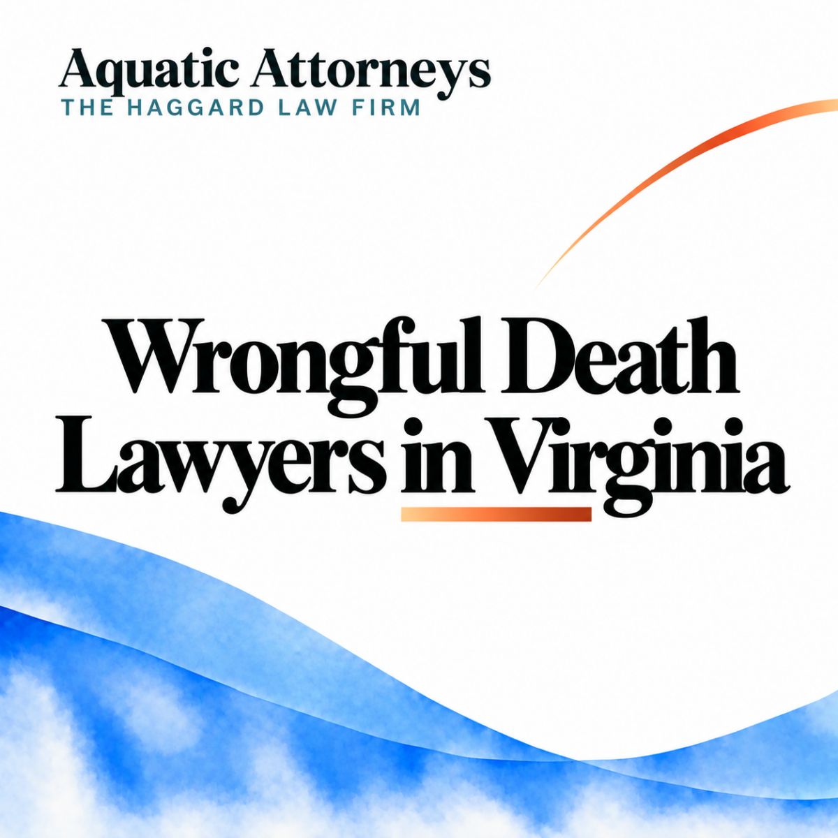 Wrongful Death Lawyers in Virginia