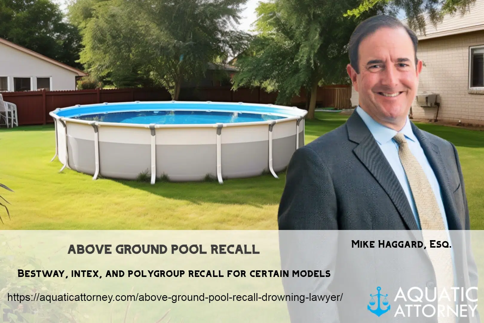 mike haggard aquatic attorney above ground pool recall drowning lawyer